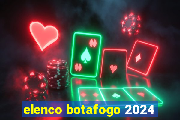 elenco botafogo 2024