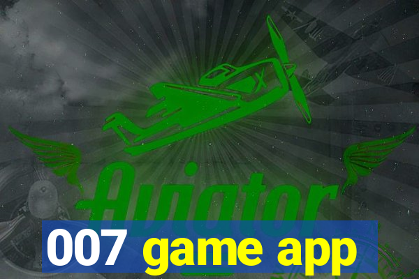 007 game app