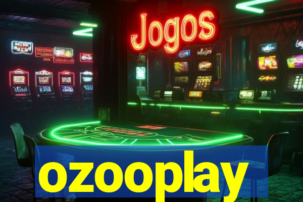 ozooplay