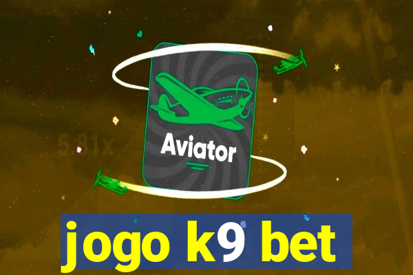 jogo k9 bet