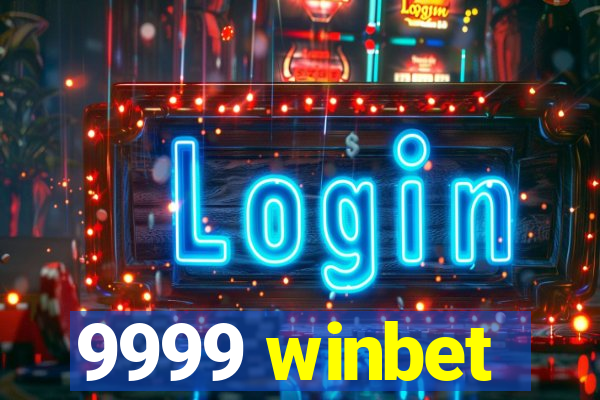 9999 winbet