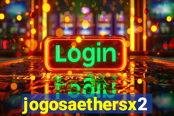 jogosaethersx2