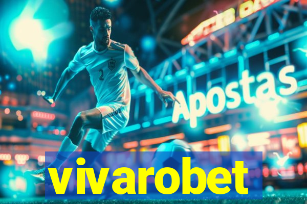 vivarobet