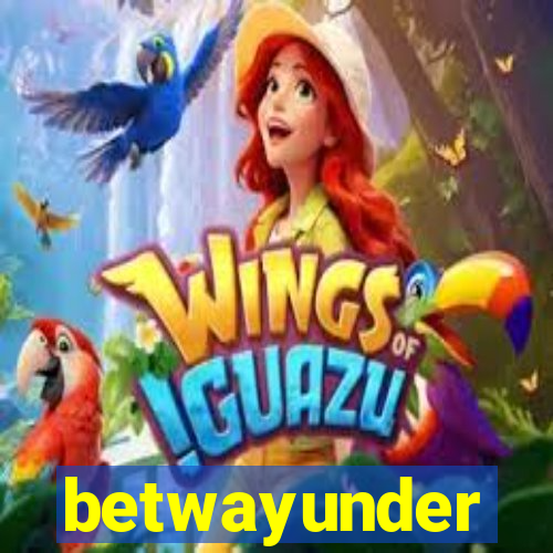 betwayunder