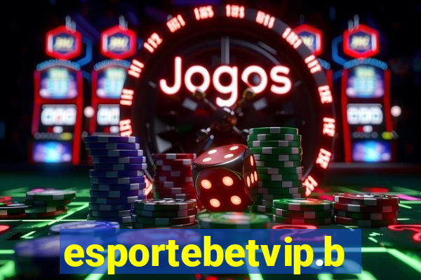 esportebetvip.bet