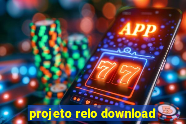 projeto relo download