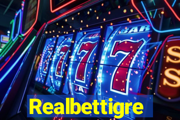 Realbettigre