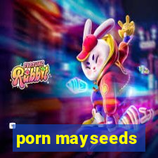 porn mayseeds