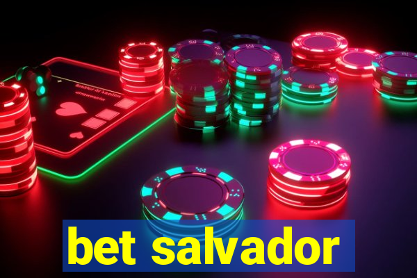 bet salvador