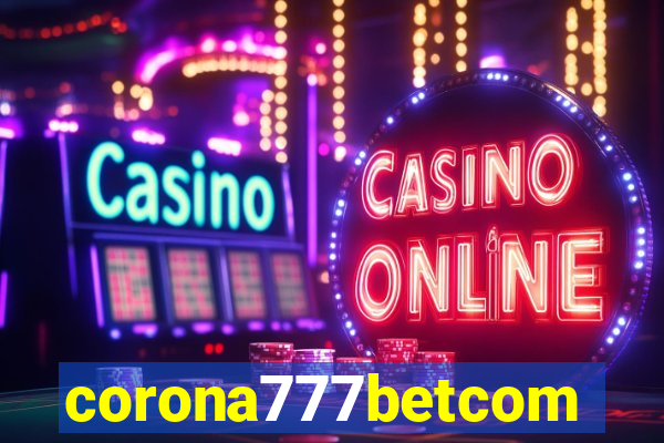 corona777betcom