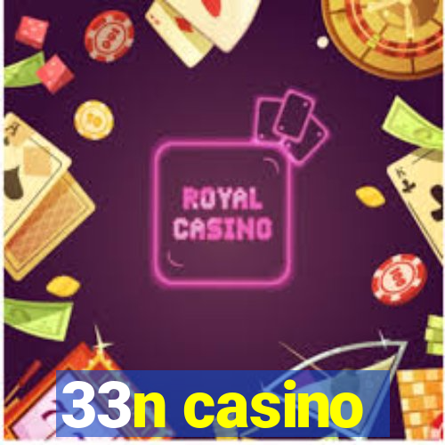 33n casino