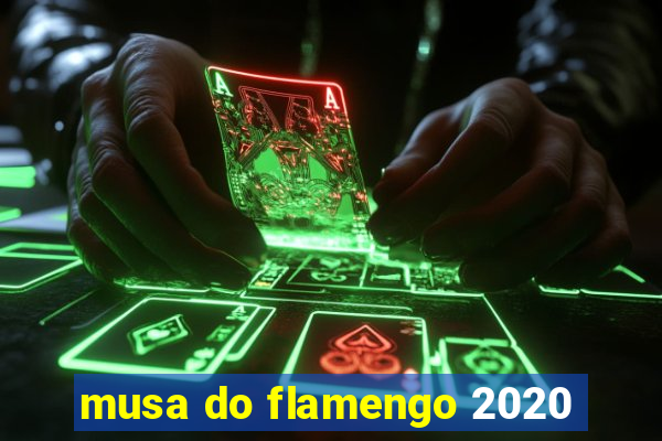 musa do flamengo 2020