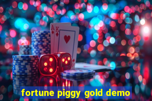 fortune piggy gold demo