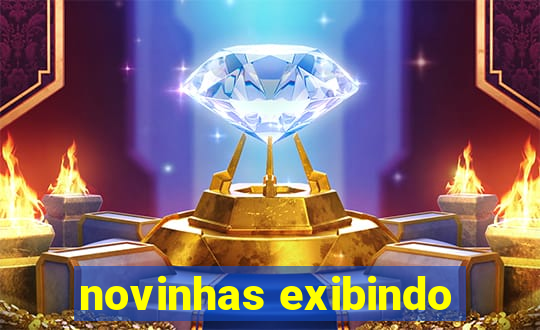 novinhas exibindo