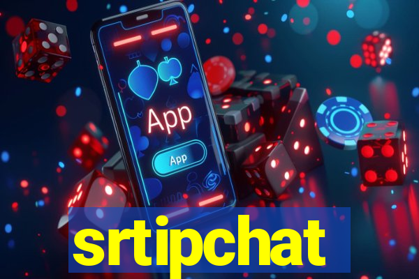 srtipchat