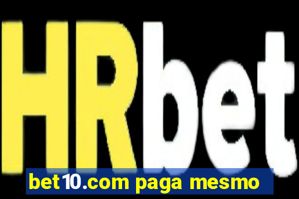 bet10.com paga mesmo