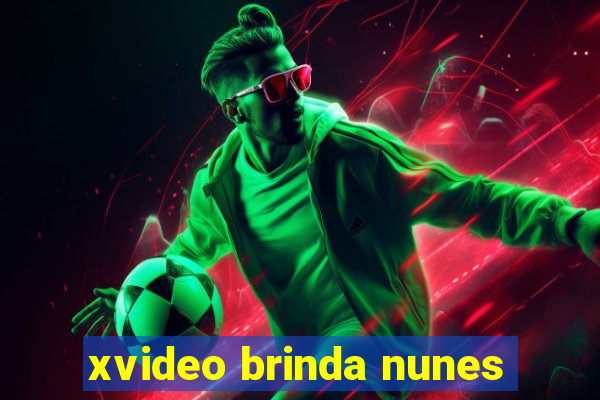 xvideo brinda nunes