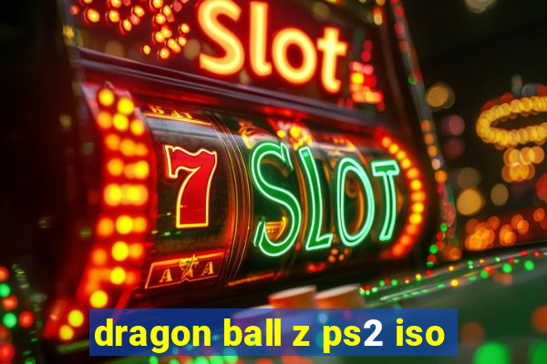 dragon ball z ps2 iso