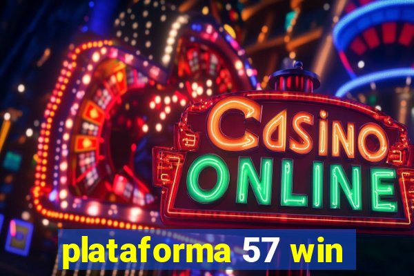 plataforma 57 win