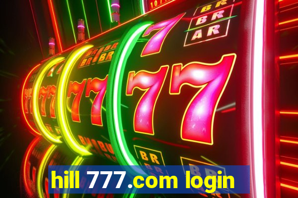 hill 777.com login