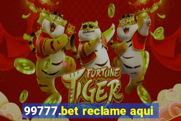 99777.bet reclame aqui