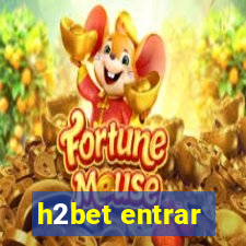 h2bet entrar