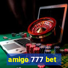 amigo 777 bet