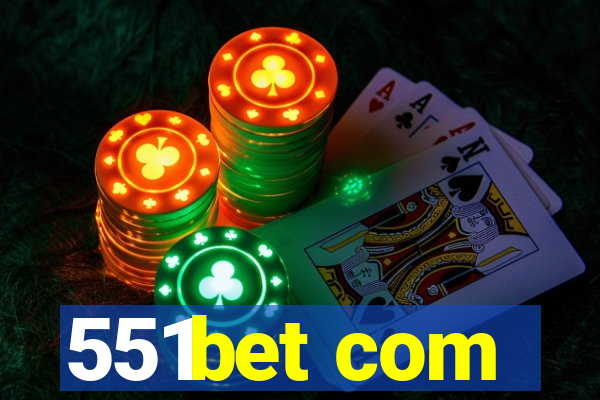 551bet com