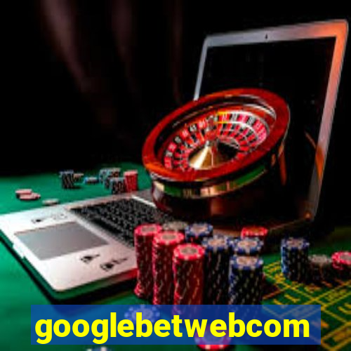 googlebetwebcom