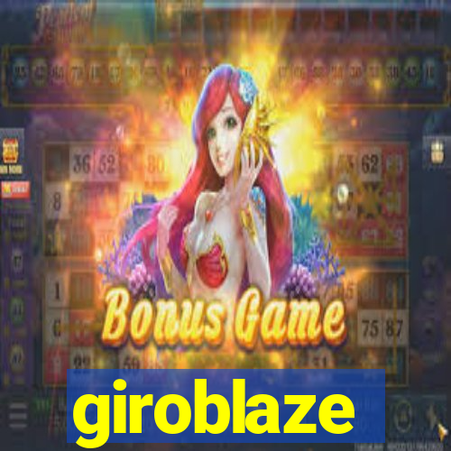 giroblaze