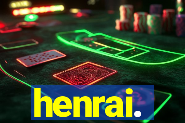 henrai.