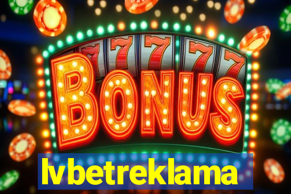 lvbetreklama