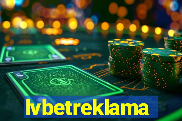 lvbetreklama