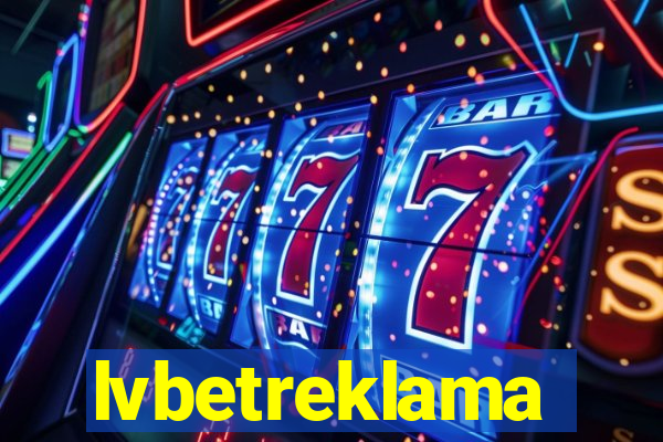 lvbetreklama