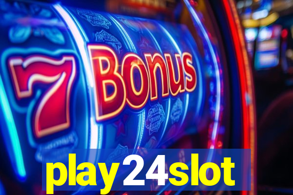 play24slot