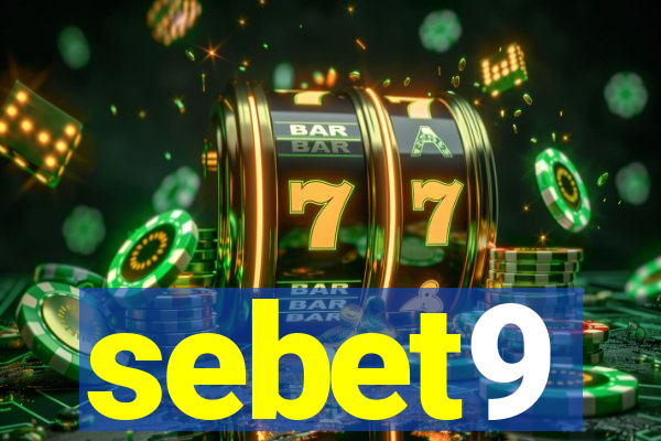 sebet9