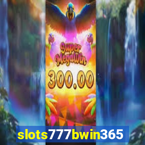 slots777bwin365