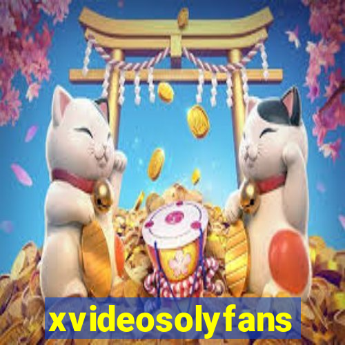 xvideosolyfans