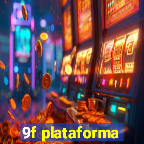 9f plataforma