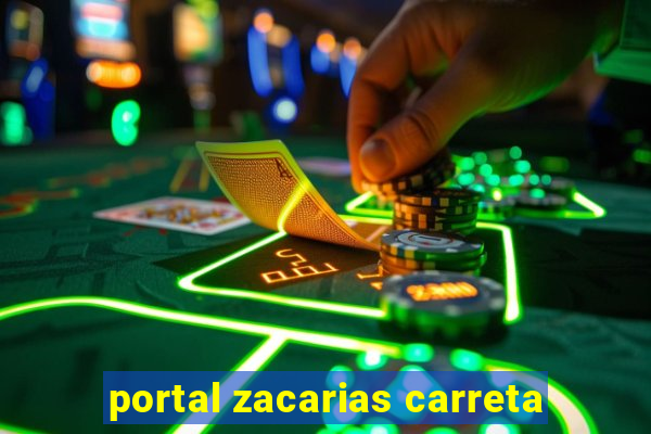 portal zacarias carreta