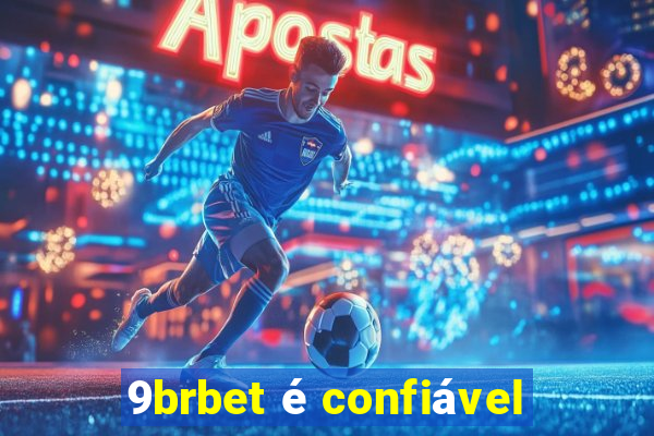 9brbet é confiável