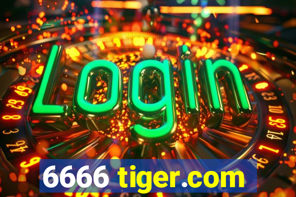 6666 tiger.com