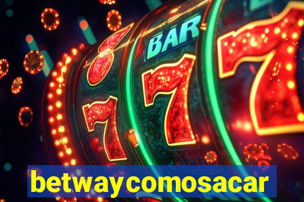 betwaycomosacar