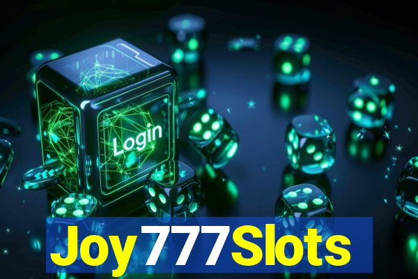 Joy777Slots