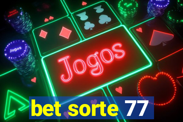 bet sorte 77