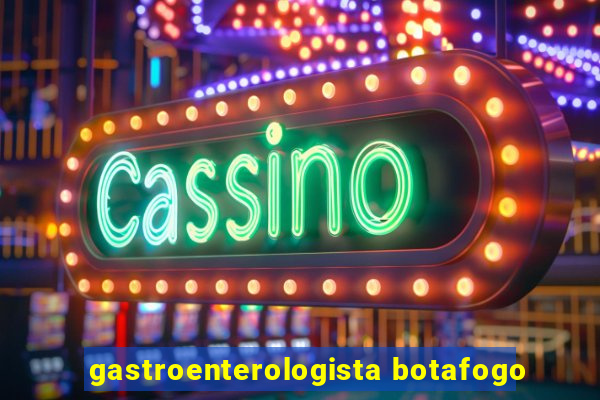 gastroenterologista botafogo