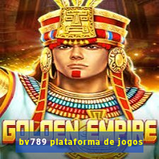 bv789 plataforma de jogos