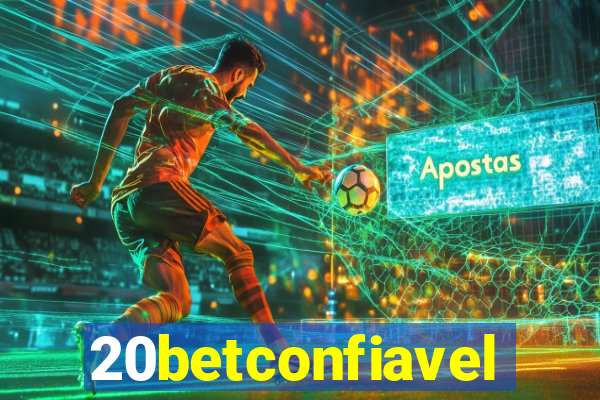 20betconfiavel