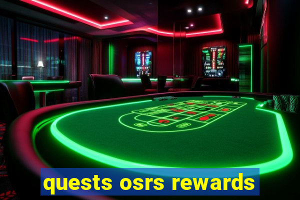 quests osrs rewards