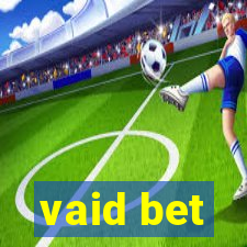 vaid bet